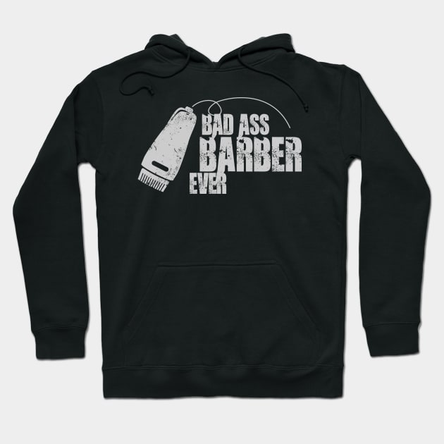 Badass Barber ever Hoodie by Toogoo